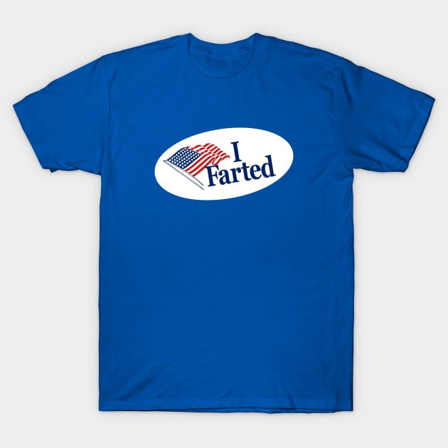 I Farted - I Voted Sticker Parody T-Shirt by sombreroinc